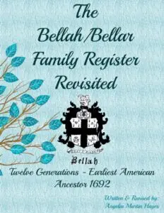 Genealogy book cover featuring a family crest and stylized tree with blue leaves, titled "The Bellah/Bellar Family Register Revisited" by Angelia Martin Hayes.