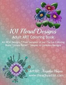 Floral Coloring Book Cover by Angelia Hayes featuring hand-drawn flowers in vibrant pinks, purples, and teal